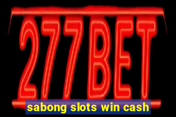 sabong slots win cash