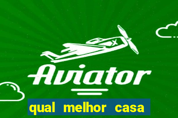 qual melhor casa de aposta futebol