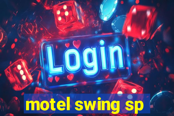 motel swing sp