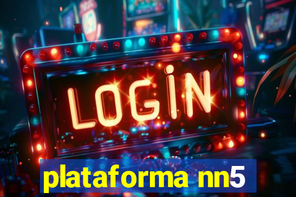 plataforma nn5