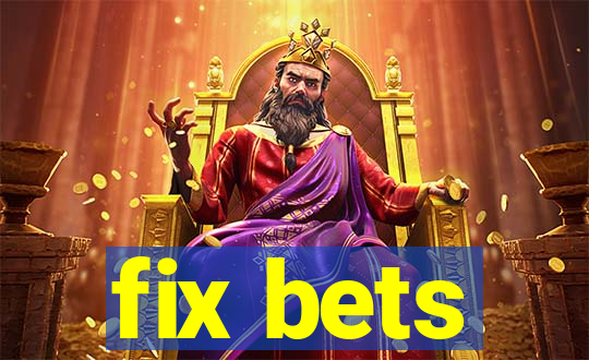 fix bets