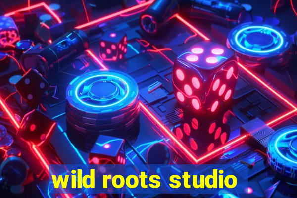 wild roots studio