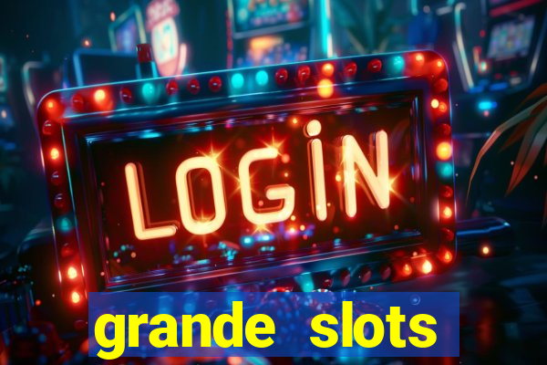 grande slots fortune tiger