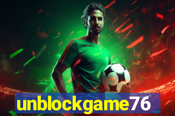 unblockgame76