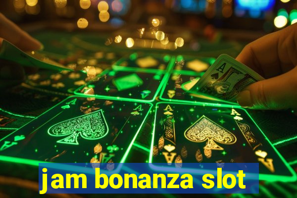 jam bonanza slot