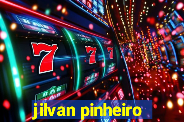 jilvan pinheiro