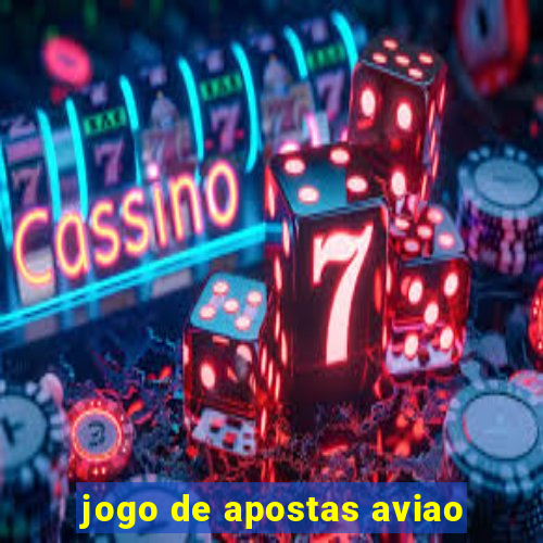 jogo de apostas aviao