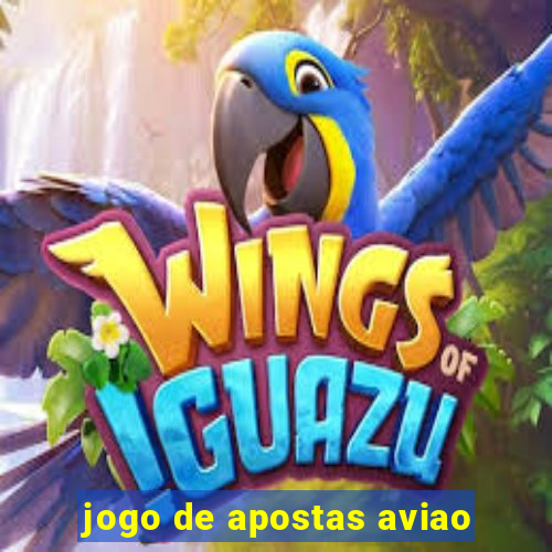 jogo de apostas aviao