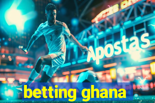 betting ghana