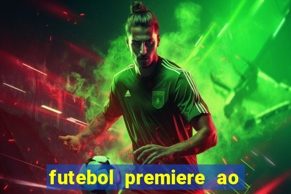 futebol premiere ao vivo gratis