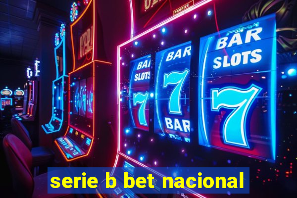 serie b bet nacional