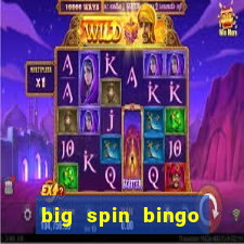 big spin bingo free bingo