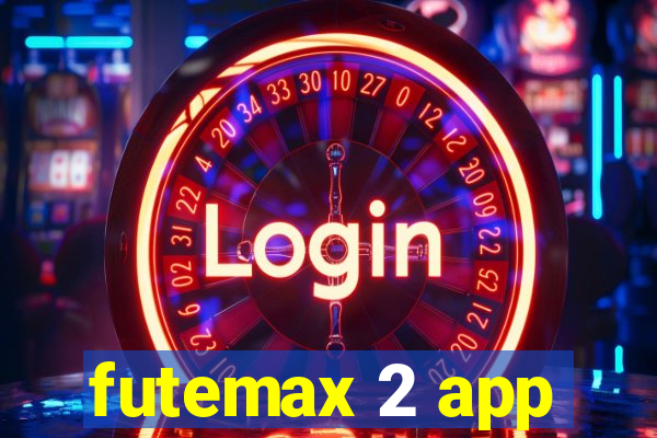 futemax 2 app