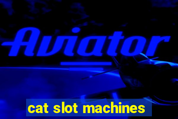 cat slot machines