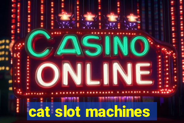 cat slot machines