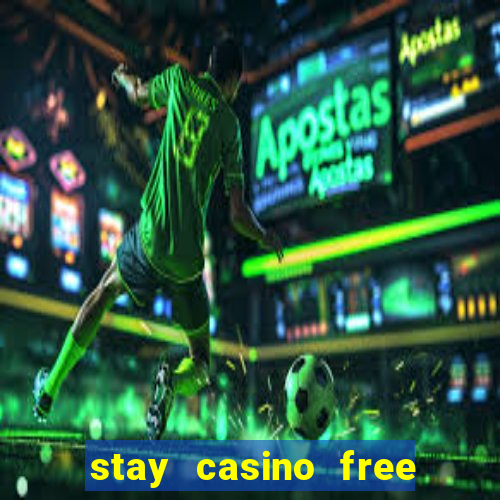 stay casino free spins 2021