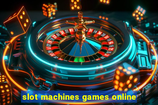 slot machines games online