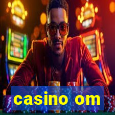 casino om