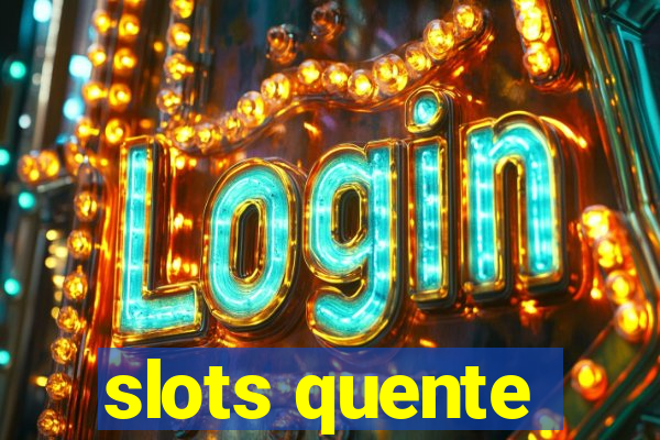 slots quente