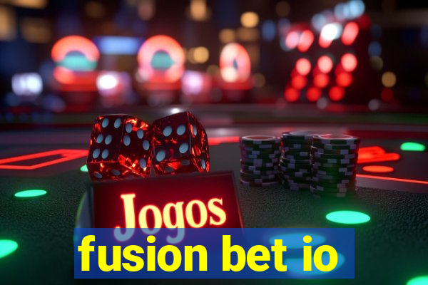 fusion bet io