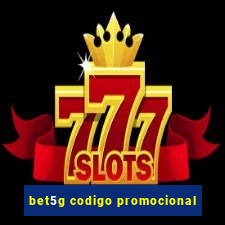 bet5g codigo promocional