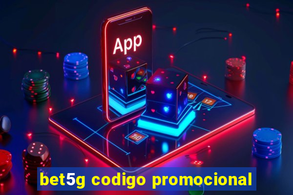 bet5g codigo promocional