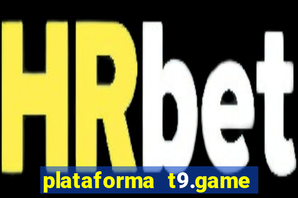 plataforma t9.game é confiável