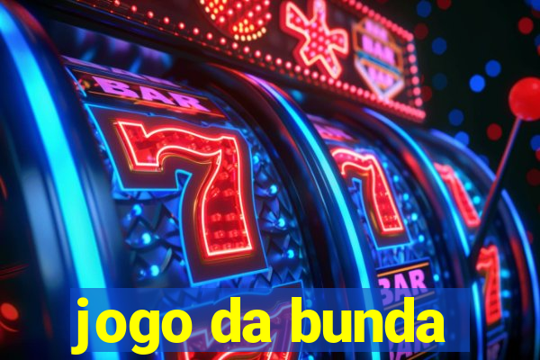 jogo da bunda