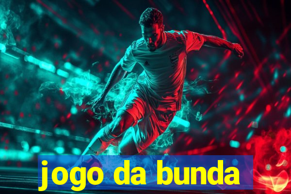 jogo da bunda