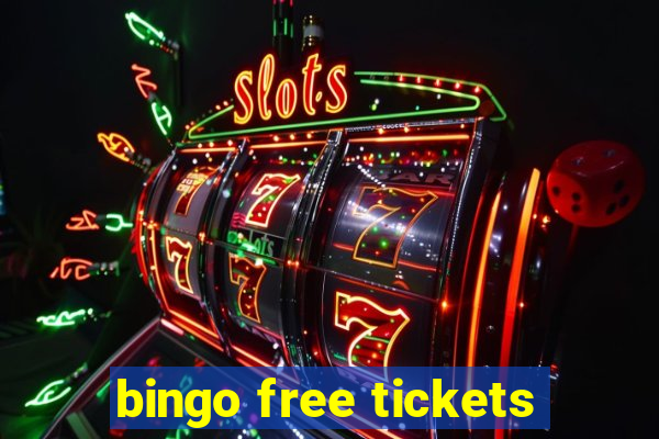 bingo free tickets