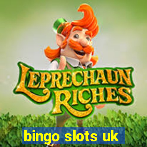 bingo slots uk