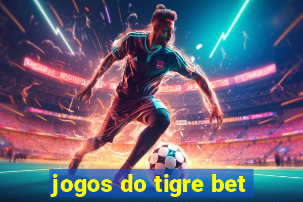 jogos do tigre bet