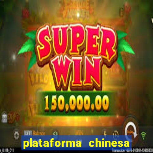 plataforma chinesa fortune tiger