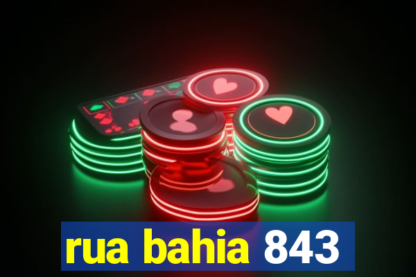 rua bahia 843