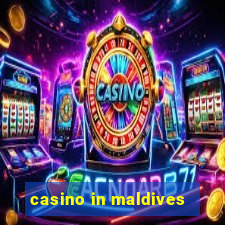 casino in maldives