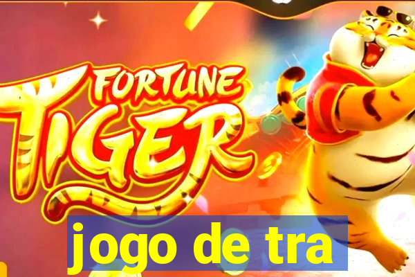 jogo de tra