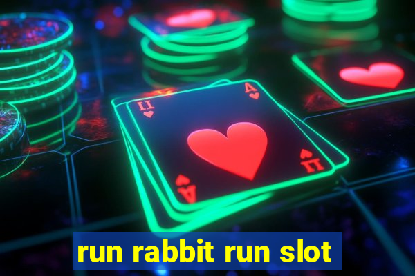 run rabbit run slot