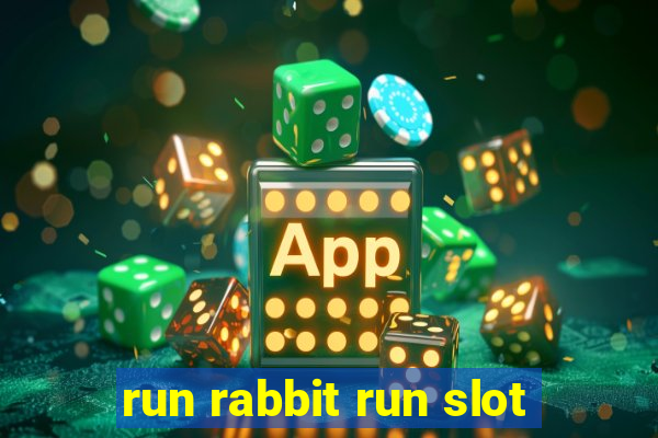 run rabbit run slot