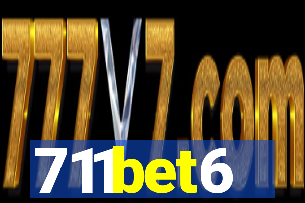 711bet6