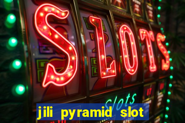 jili pyramid slot 777 club