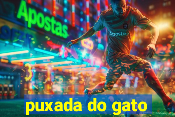 puxada do gato