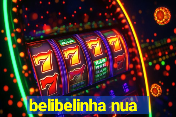 belibelinha nua