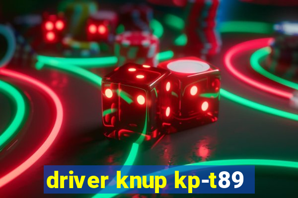 driver knup kp-t89