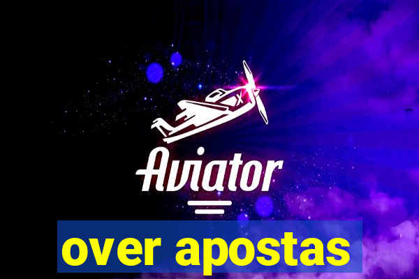 over apostas