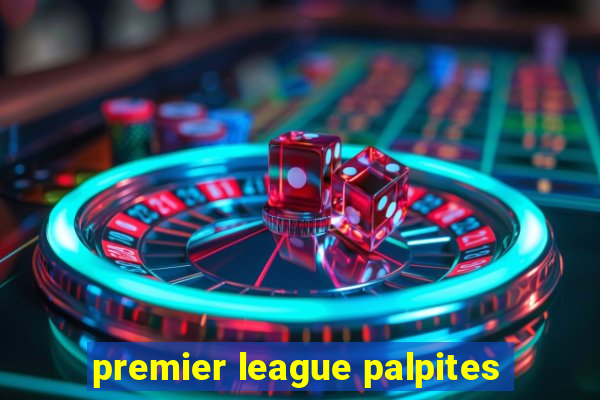 premier league palpites