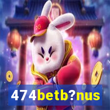 474betb?nus