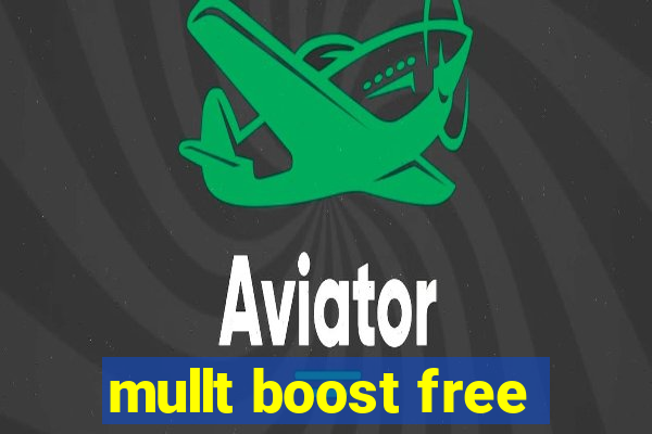 mullt boost free