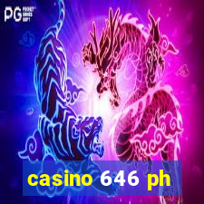 casino 646 ph