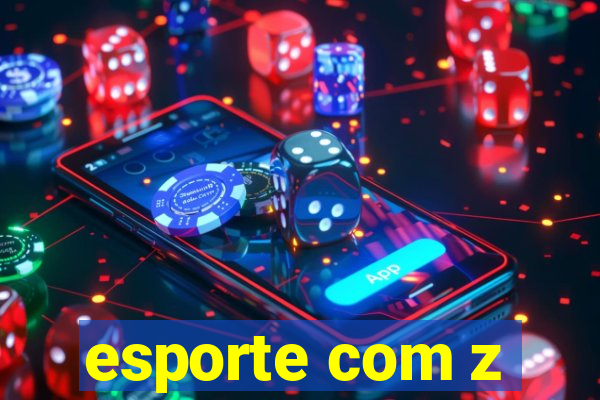 esporte com z