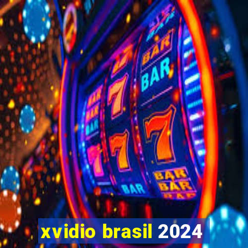 xvidio brasil 2024